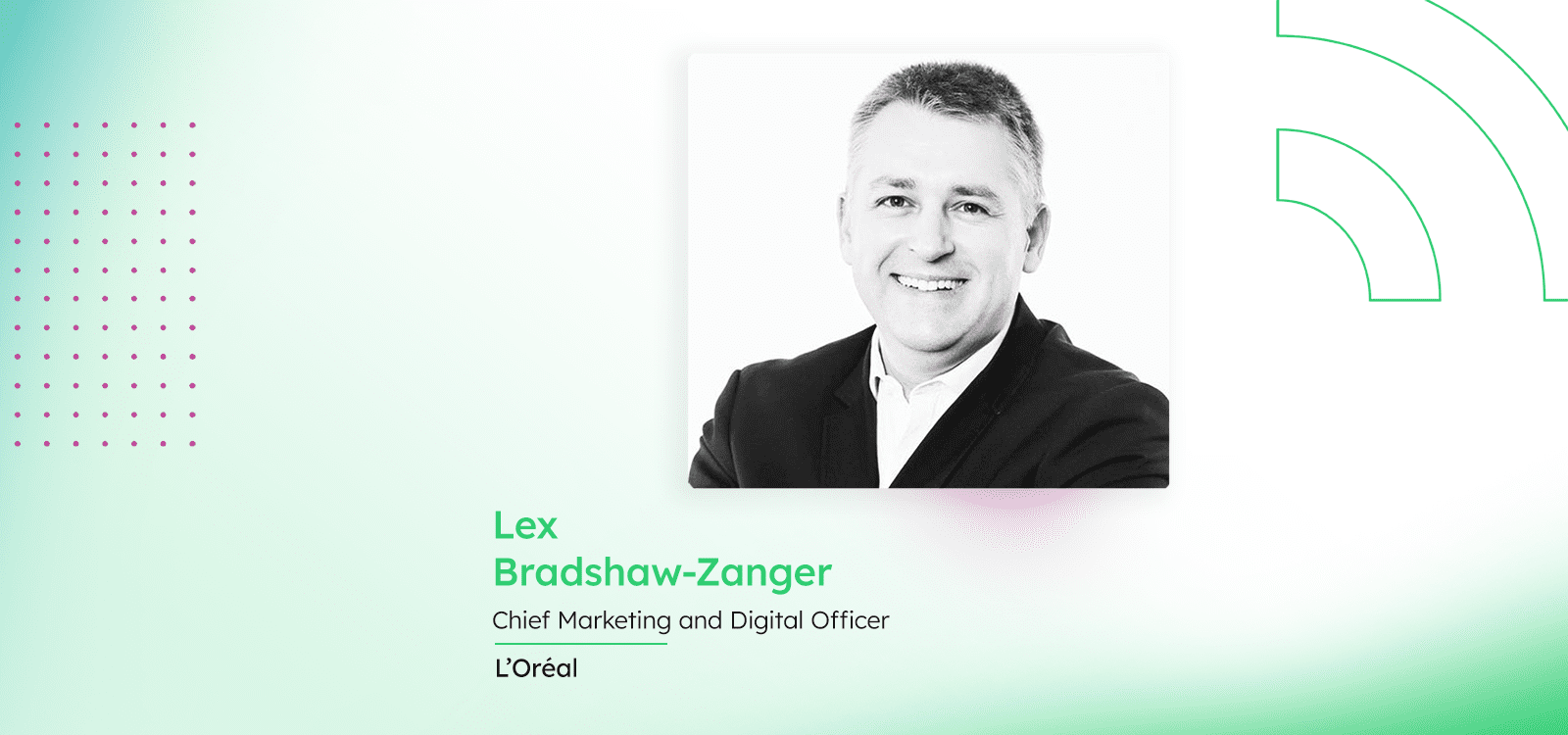 Steering L’Oréal through digital revolution: Lex Bradshaw-Zanger’s formula for success in a fast-paced consumer world